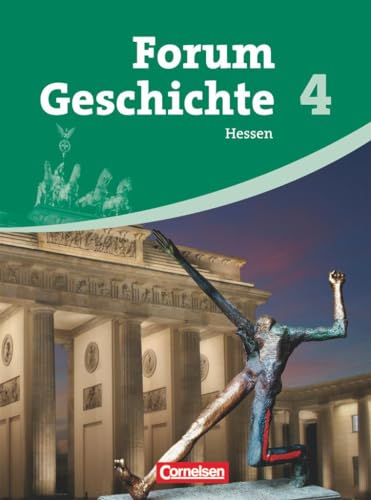 Forum Geschichte - Hessen - Band 4: Vom Ersten Weltkrieg bis heute - Schulbuch: Schülerbuch von Cornelsen Verlag GmbH